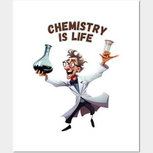 Chemistry is Life Posters and Art